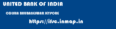 UNITED BANK OF INDIA  ODISHA BHUBANESWAR JEYPORE   ifsc code